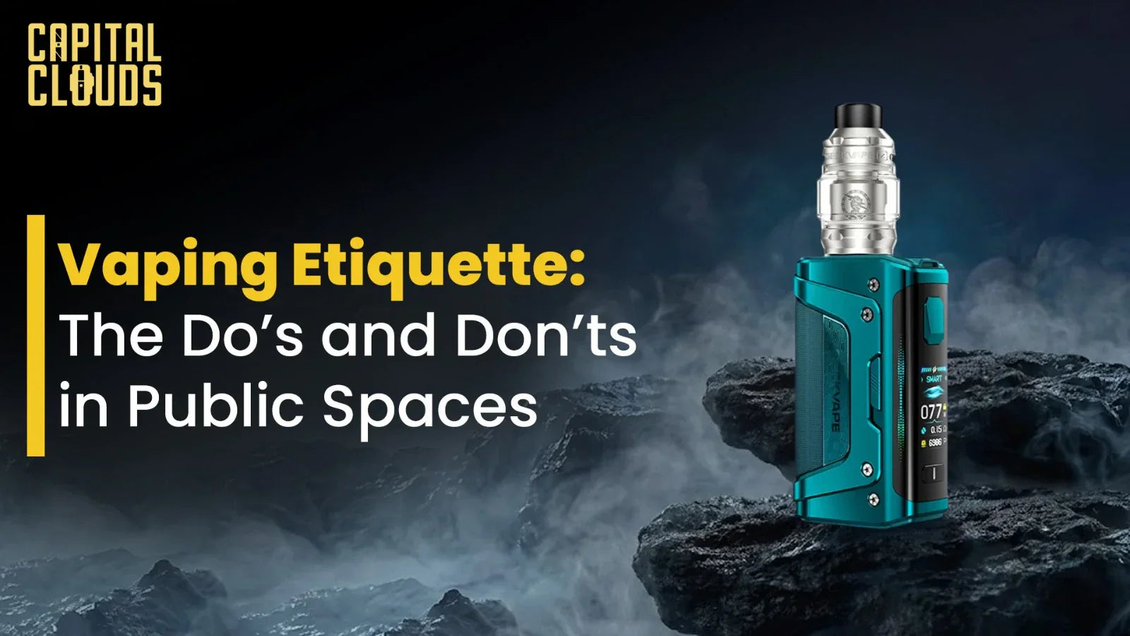 Vaping Etiquette: The Do's and Don'ts in Public Spaces – Capital Clouds