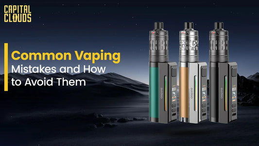 Common Vaping Mistakes and How to Avoid Them