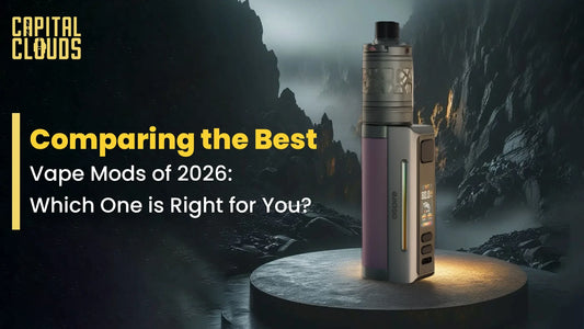Comparing the Best Vape Mods of 2026