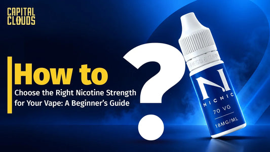 How to Choose the Right Nicotine for Your Vape