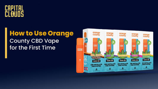 How to Use Orange County CBD Vape for the First Time