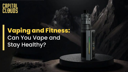 Vaping and fitness
