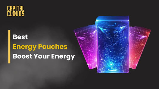 Best Energy Pouches Boost Your Energy with Capital Clouds