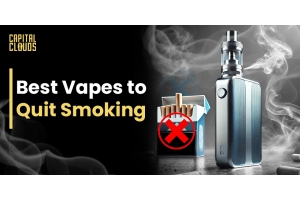 Best Vapes to Quit Smoking